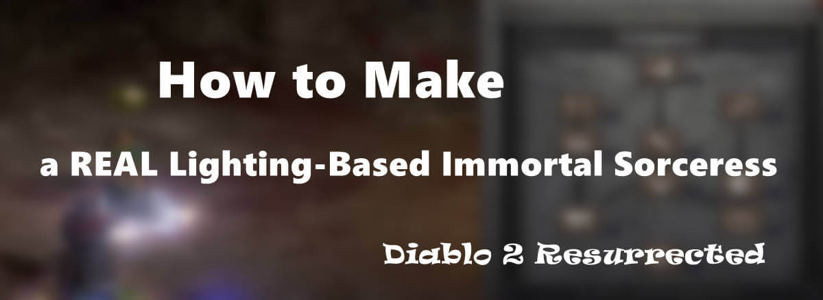 diablo-2-resurrected-how-to-make-a-real-lighting-based-immortal-sorceress